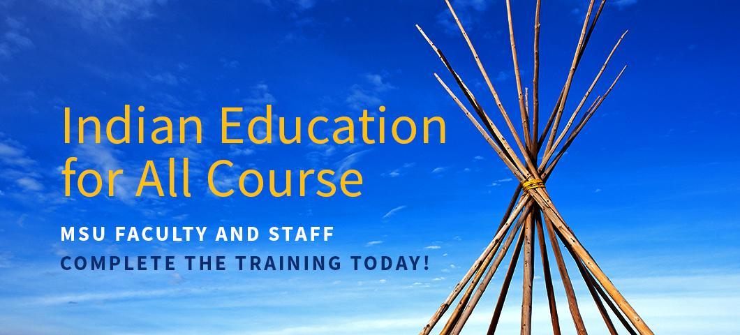 Background: nature with open sky; Banner: Indian Education for All, Faculty and staff- complete the training today!