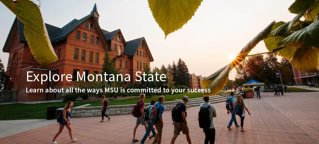 Explore Montana State. 
