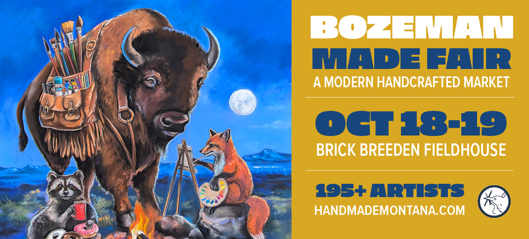 Bozeman MADE Fair coming October 18th and 19th