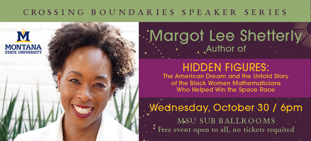 Margot Lee Shetterly at MSU