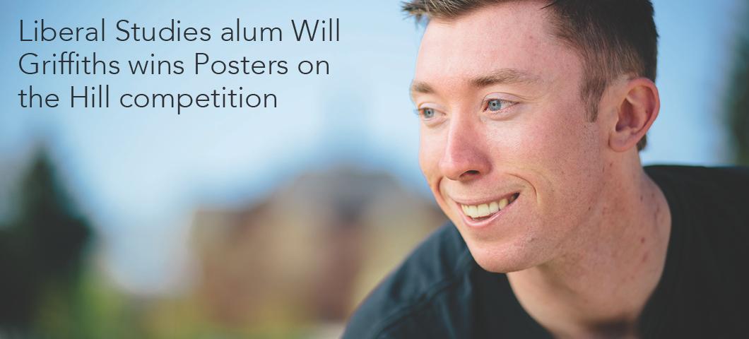 Liberal Studies alum Will Griifiths wins Posters on the Hill competition