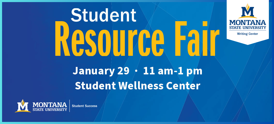 Blue background with MSU Writing Center logo and the student wellness logo. Text, "Student Resource Fair. January 29th, 11 AM - 1 PM in the Student Wellness Center.